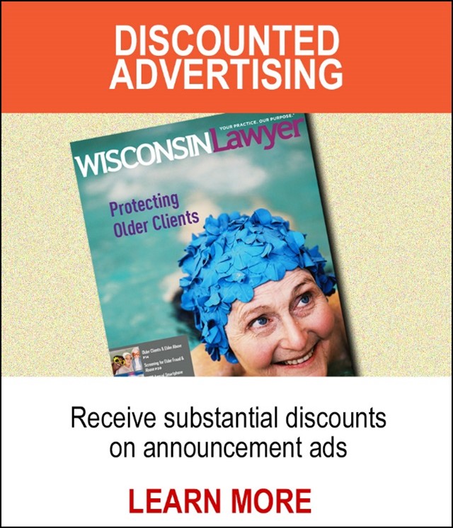 Discounted Wisconsin Lawyer Advertising - Receive substantial discounts on announcement ads
